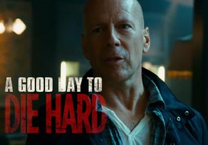 A Good Day to Die Hard