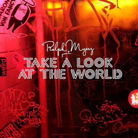 Now this is music 11 Ralph Myerz Take a look at the world